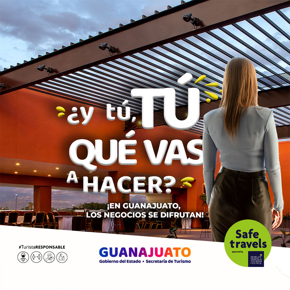 ¿y tú, TÚ QUÉ VAS A HACER? ¡Vamos de negocios a Guanajuato!
