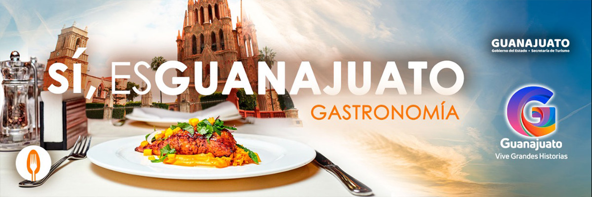 Si es Guanajuato - San Miguel de Allende Gastronomia Sectur