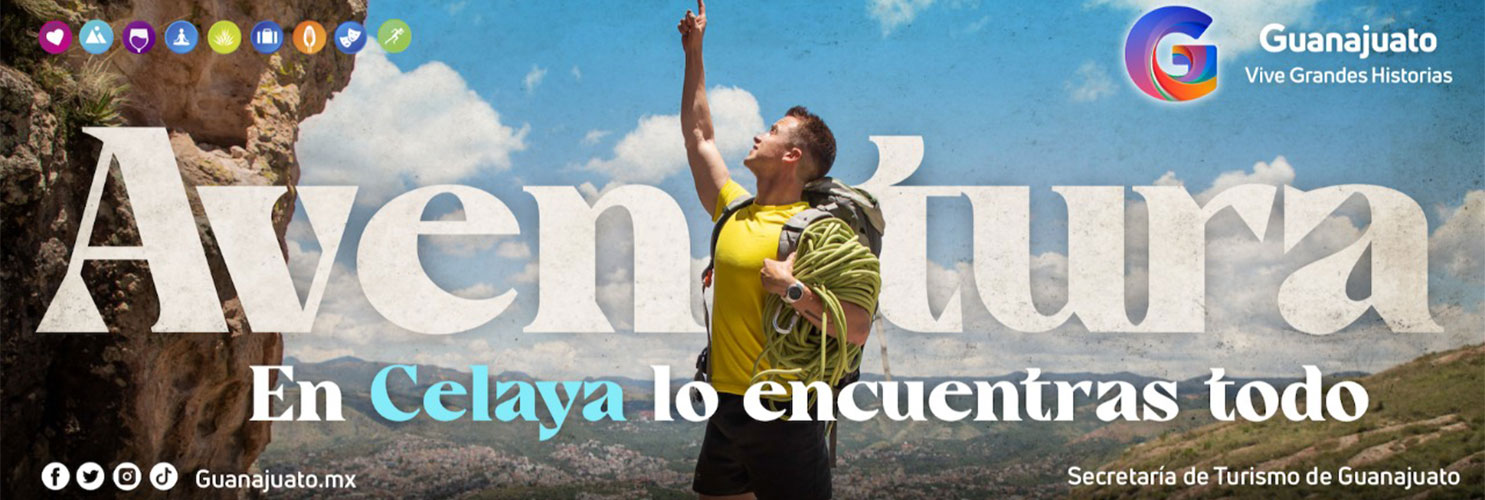 Celaya - Vive el Verano en Guanajuato AVENTURA