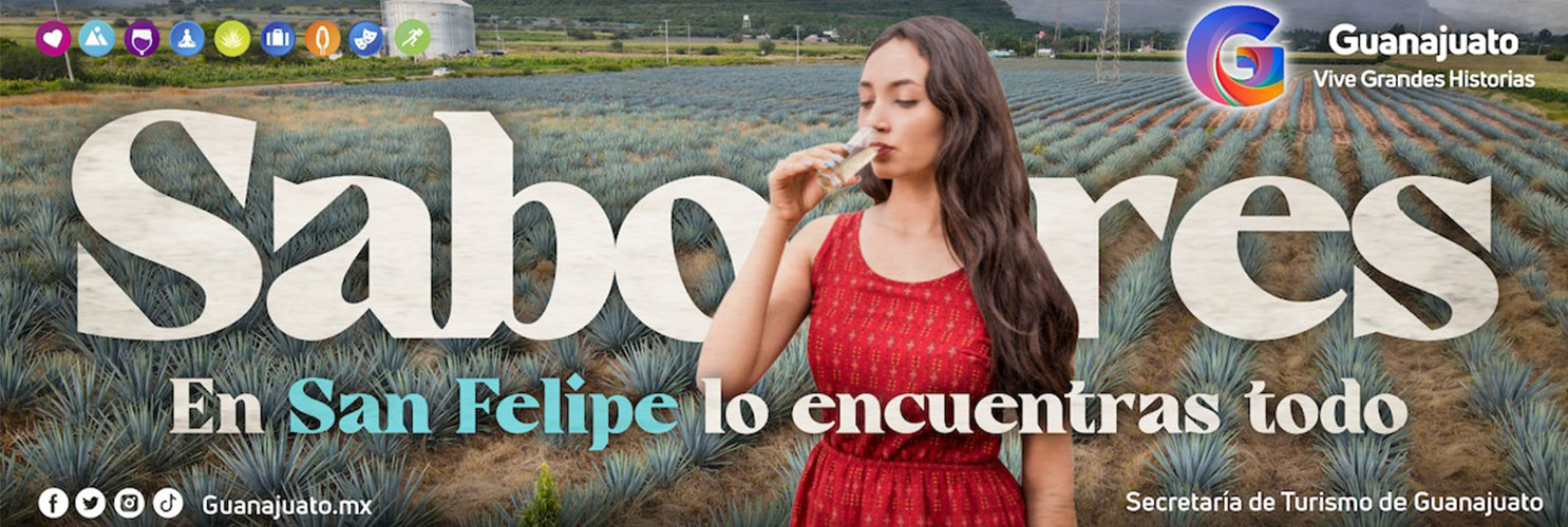 San Felipe - Vive el Verano en Guanajuato SABORES
